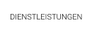 DIENSTLEISTUNGEN